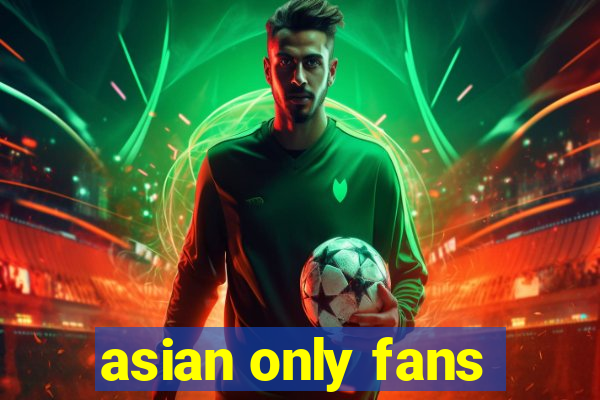 asian only fans